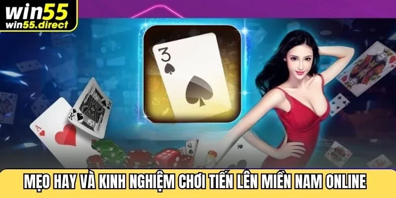 Mẹo hay và kinh nghiệm chơi tiến lên miền Nam online